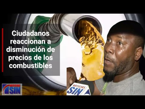 Ciudadanos reaccionan a disminución de precios de los combustibles