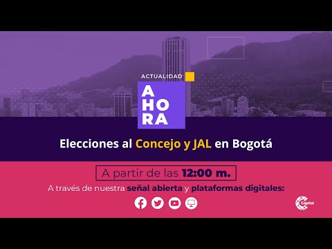 Elecciones de Concejo y JAL en Bogotá | ? EN VIVO | AHORA