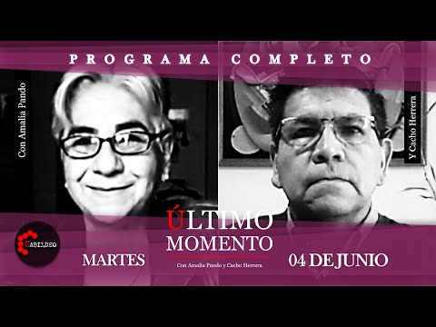 #ÚltimoMomento | PROGRAMA COMPLETO | 04.06.2024 | #CabildeoDigital