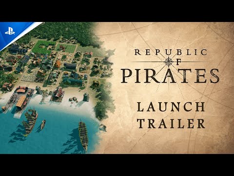 Republic of Pirates - Launch Trailer | PS5 Games