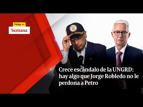 Crece escándalo de la UNGRD: hay algo que Jorge Robledo NO LE PERDONA a Petro | Vicky en Semana