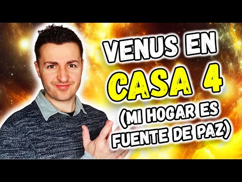 ? VENUS en CASA 4 ? - HOGAR, FUENTE DE PAZ | Astrología