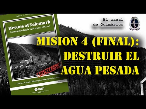 Destruir el agua pesada | Misión 4 y Final de Campaña a Heroes of Telemark (Wargame en solitario)