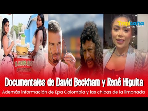 Documentales de David Beckham y René Higuita