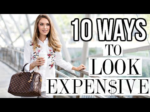 Video: 10 WAYS TO ALWAYS LOOK EXPENSIVE | Shea Whitney
