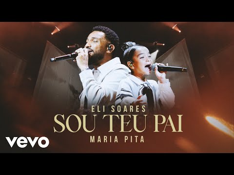 Eli Soares, MARIA PITA - Sou Teu Pai (Ao Vivo Em São Paulo / 2025)