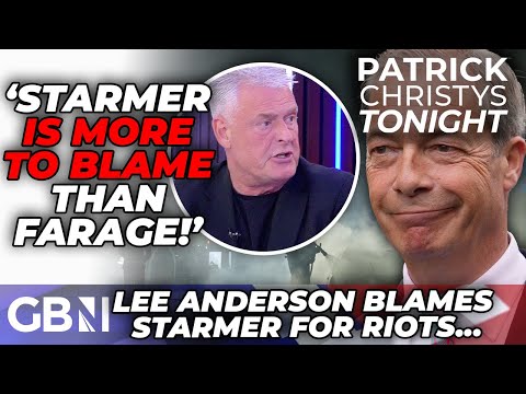 Lee Anderson HITS OUT at Starmer for inciting riots DEFENDING Nigel Farage: 'It is SHOCKING!'
