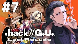 #7【.hack//G.U. Last Recode】これが俺の一番好きなゲームなんだよね ネタバレあり