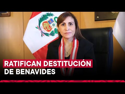 Patricia Benavides: JNJ ratifica destitución de exfiscal de la nación y de su hermana Emma Benavides