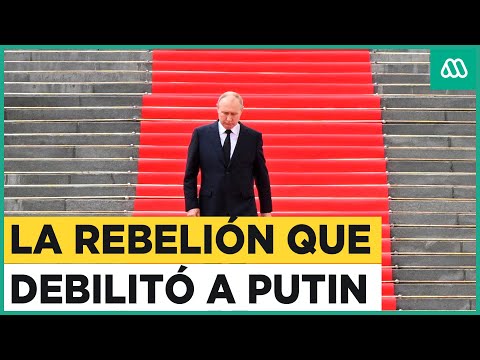 La rebelión que debilitó a Putin: Se debilita imagen del presidente ruso