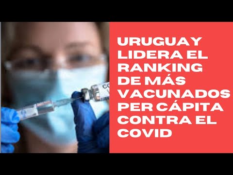Uruguay lidera el ránking de vacunación per cápita contra el COVID en abril