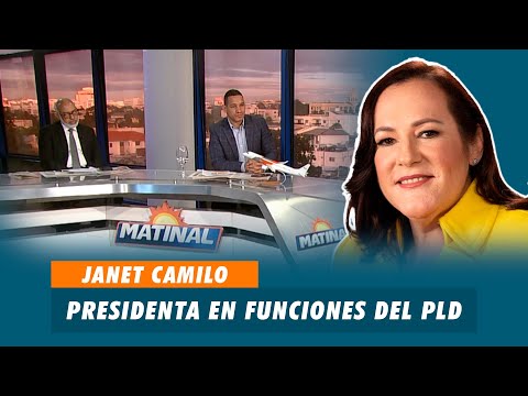 Janet Camilo, Presidenta en funciones del PLD | Matinal