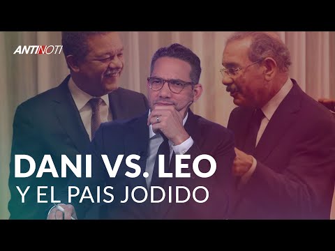 Danilo Contra Leonel | El Antinoti | Octubre 23, 2019