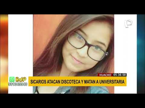 Balacera en Huacho: Sicarios atacan discoteca y asesinan a joven universitaria (2/2)