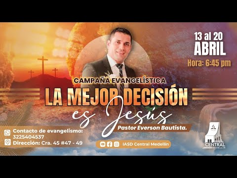 Campaña Evangelística: La Mejor Decisíon es Jesús