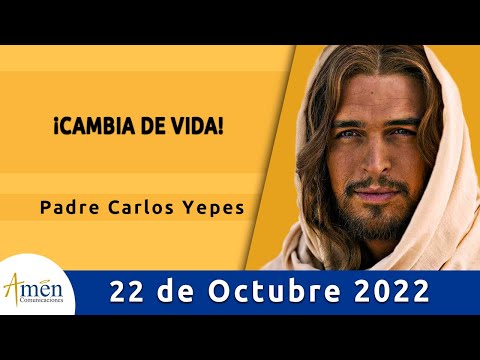 Evangelio De Hoy Sábado 22 Octubre de 2022 l Padre Carlos Yepes l Biblia l Lucas 13,1-9