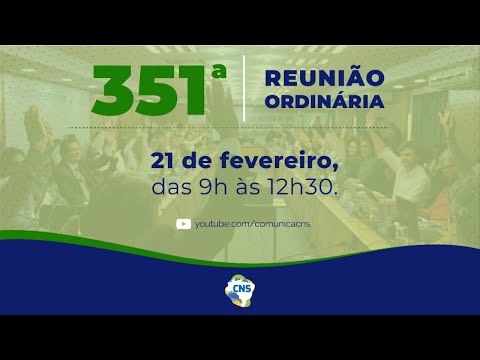 351ª Reunião Ordinária do Conselho Nacional de Saúde