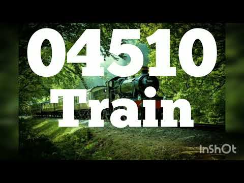 04510 TRAIN | TRAIN INFORMATION | INDIAN RAILWAY | IRCTC