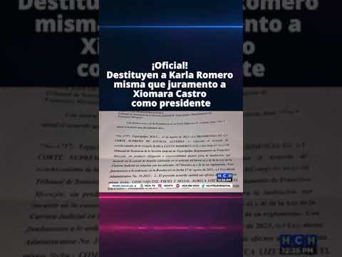 ¡Oficial! Destituyen a Karla Romero misma que juramento a Xiomara Castro como presidente