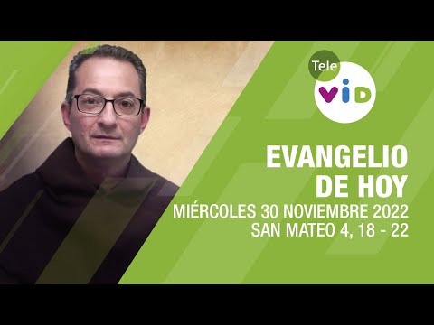 El evangelio de hoy Miércoles 30 de Noviembre 2022  Lectio Divina - Tele VID