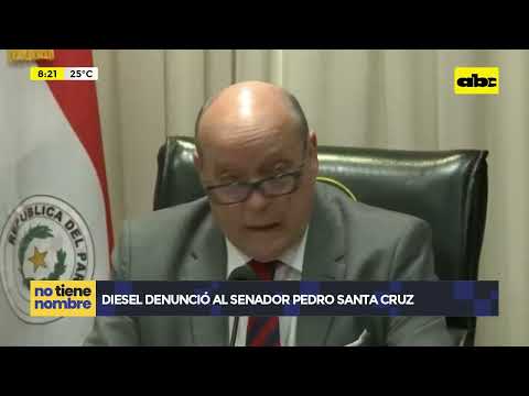 Diesel denunció al senador Pedro Santa Cruz