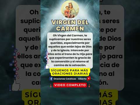 Oración Milagrosa a la VIRGEN del CARMEN  Para un Favor #VirgendelCarmen