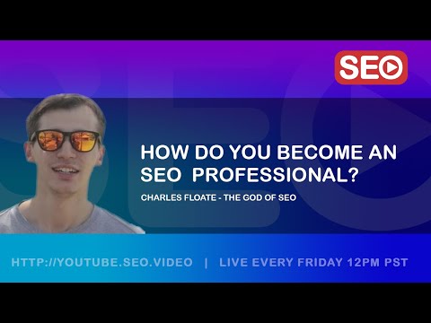 ? How To Become an SEO Expert: Charles Floate - SEO Consultant | The God of SEO Answers the Question