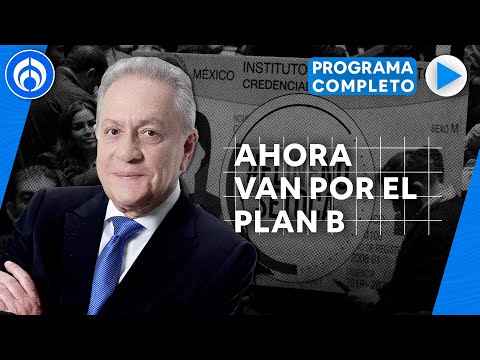 Muere la Reforma Electoral, Morena va por Plan B | PROGRAMA COMPLETO | 06/12/22