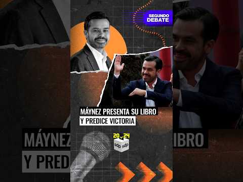 MÉXICO NUEVO: JORGE ÁLVAREZ MÁYNEZ anuncia su NUEVO LIBRO I Segundo debate presidencial 2024 ?