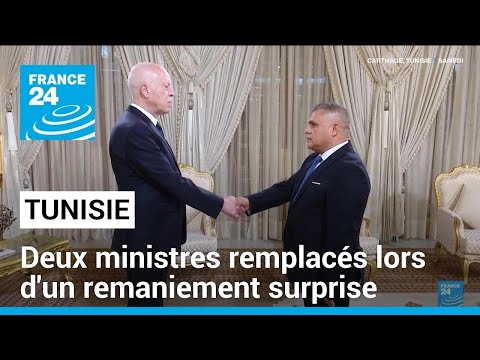 En Tunisie, deux ministres remplacés lors d'un remaniement surprise • FRANCE 24