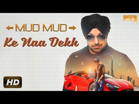 Mud Mud Ke Na Dekh Lyrics - Deep Money Feat. Harshit Tomar