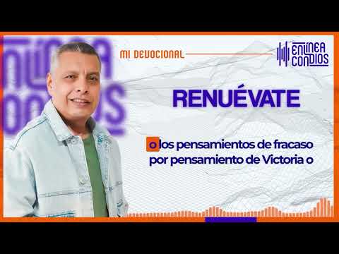 RENUÉVATE   Miércoles/17/Abril/2024 En Línea Con Dios