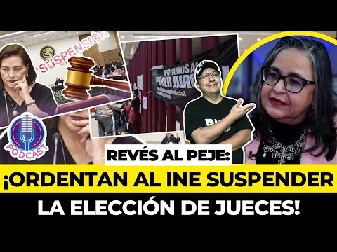 INE fue notificado de suspensión que frena elección de jueces advierten multa y prisión a consejeros