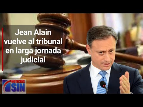 Jean Alain vuelve al tribunal en larga jornada judicial