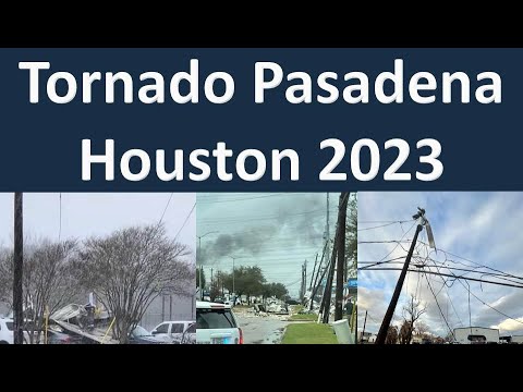 Tornado Pasadena 2023 | Tornado Houston 2023 | Damage Tornado Pasadena | Tornado Pasadena Today
