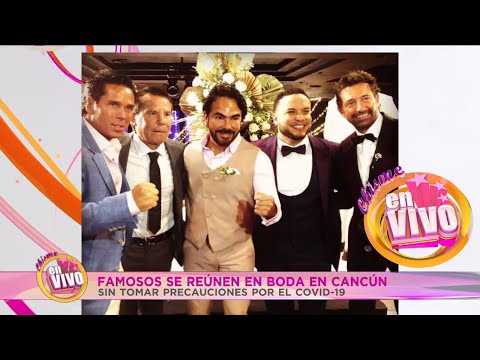 FAMOSOS SIN PRECAUCIÓN BODA DE CANCUN - Gabriel Soto, Lorenzo Mendez, Cesar Chavez | Chisme en Vivo