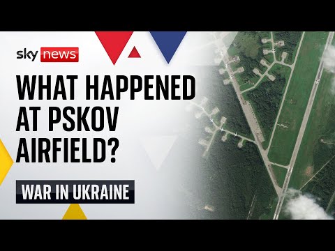 Ukraine war: Satellite images show Pskov attack was 'a success'