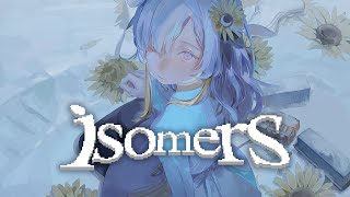【歌ってみた】isomers / covered by ヰ世界情緒