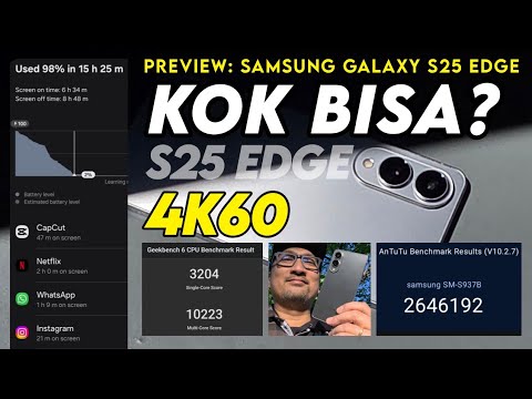 Sehebat Apa Kamera, Daya Tahan Baterai & Performa Samsung Galaxy S25 Edge: Preview & Tes 4K60