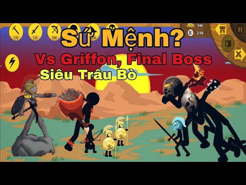 Sứ Mệnh Đấu Với Griffon Và Final Boss 🤯 | Stick War Legacy