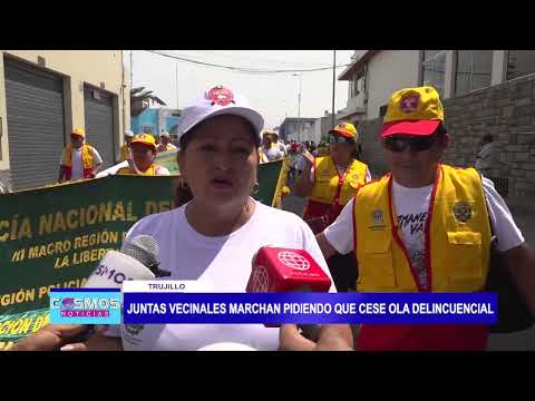 Trujillo: Juntas vecinales marchan pidiendo que cese ola delincuencial