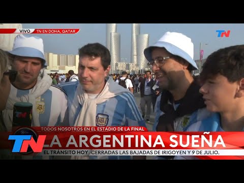 MUNDIAL QATAR 2022 I LA FINAL: Así viven la previa los hinchas argentinos en Qatar