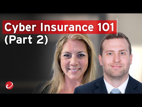 Cyber Insurance 101 - Part 2