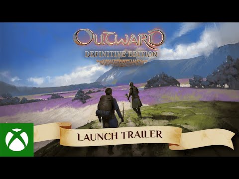 OUTWARD: Definitive Edition – Launch Trailer