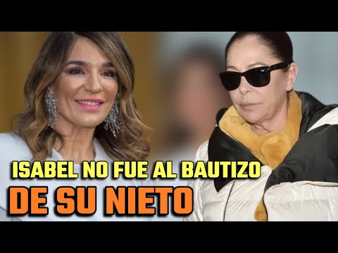 ISABEL PANTOJA deja PLANTADA a RAQUEL BOLLO en el BAUTIZO de su NIETO