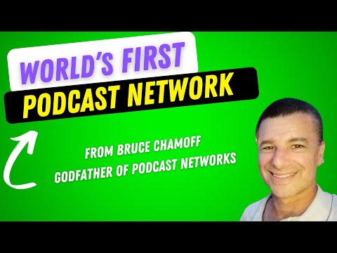 Bruce Chamoff Godfather of Podcast Networks and Founder of the World Podcast Network thumbnail
