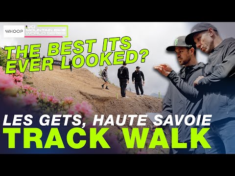 TRACK WALK | Les Gets, Haute-Savoie UCI Downhill World Cup