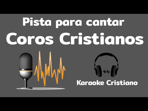 Pista para cantar COROS CRISTIANOS Alegres | Karaoke Cristiano