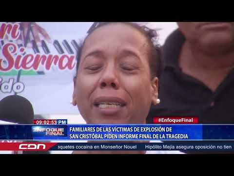 Familiares de las víctimas de explosión de San Cristóbal piden informe final de la tragedia