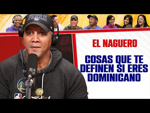 COSAS QUE TE DEFINEN SI ERES DOMINICANO - El Naguero